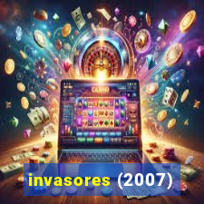 invasores (2007)